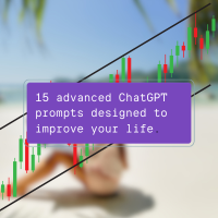 15 advanced ChatGPT prompts designed to improve your life.
